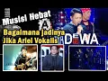Download Lagu Bagaimana Jadinya Jika Ariel  Noah Menyanyikan Lagu Dewa 19