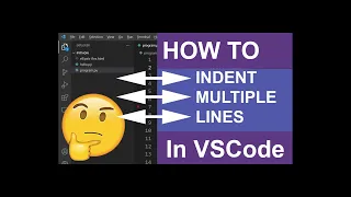 VSCode How To Indent Multiple Lines