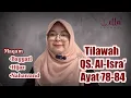 Tilawah Qur’an Surah Al Isra Ayat 78-84 - Ifatul Malihah