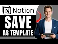 How to Save a Page as a Template in Notion Easily 2026