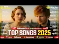 Billboard 🍁Spotify Playlist 2025 🎶 Ed Sheeran, Adele, Bruno Mars, Justin Bieber, Maroon 5, Rihanna