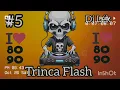 Download Lagu #5 trinca Flash-flash house 📀