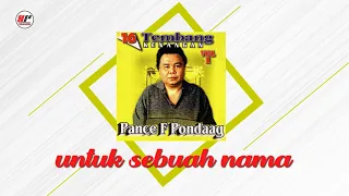 Download Pance F Pondaag - Untuk Sebuah Nama (Official Audio) MP3