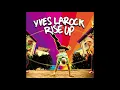 Yves Larock Feat. Jaba - Rise Up (HQ)
