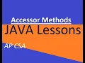 AP CSA Unit 5 Accessor Methods