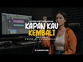 Lagu KAPAN KAU KEMBALI - LOELA DRAKEL (COVER BY HARMONYLABS)