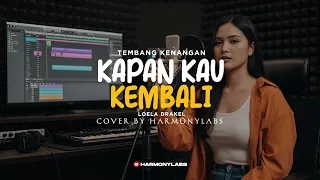 kapan kau kembali loela drakel cover by harmonylabs 