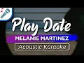 Download Lagu Melanie Martinez - Play Date - Karaoke Instrumental (Acoustic)