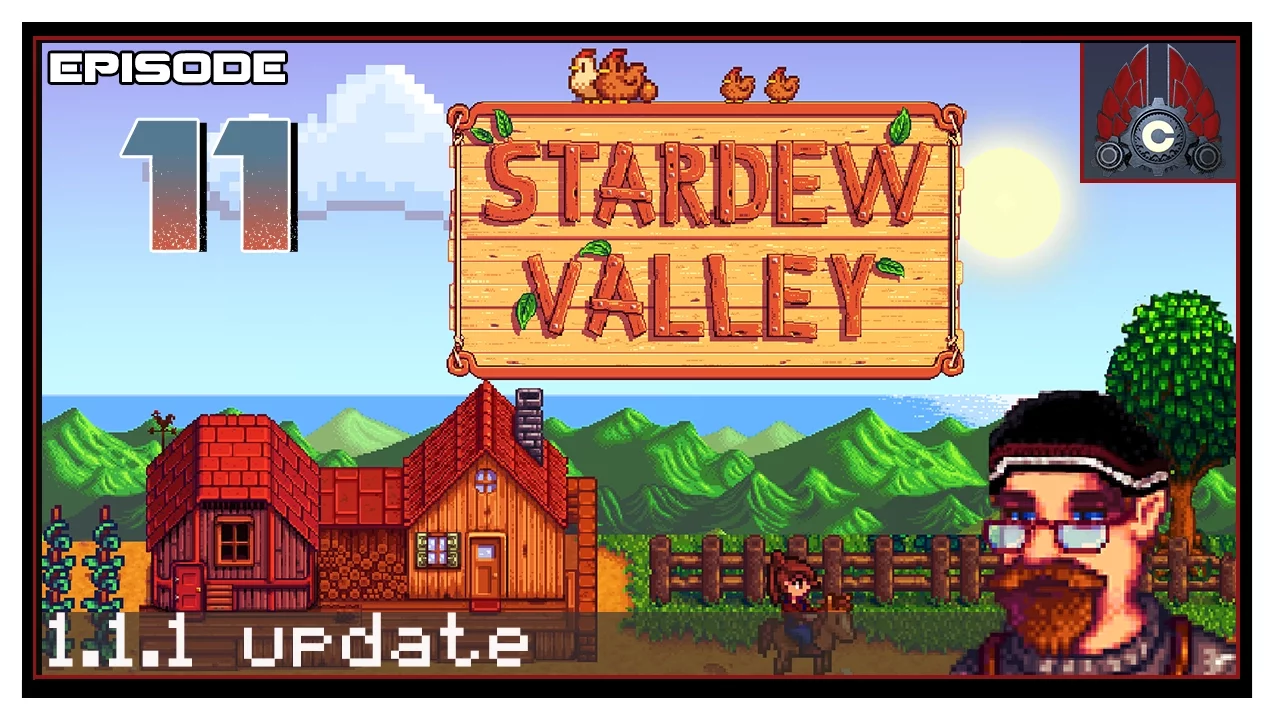 Let's Play Stardew Valley Patch 1.1.1 With CohhCarnage - Episode 11