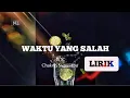 Download Lagu WAKTU YANG SALAH - CHAKEN SUPUSEPA .. Lagu Ambon Terbaru ( LIRIK )
