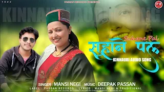 kinnauri song 2025 suhane pal mansi negi kinnauri song deepak passan passan records