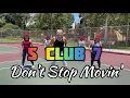 Don’t Stop Movin’ - S Club 7 💥 Zumba choreography UK POP S Club Zumba don’t stop moving choreo zin