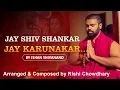 Download Lagu Jai Shiv Shankar Jay karunakar | जय शिव शंकर जय करुणाकर | By Ishan Shivanand Ji