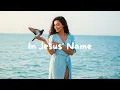 In Jesus' Name | (Official Gospel Music Video) | Christian Worship Song 2025