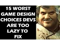 15 WORST Game Design Choices Developers Are Too LAZY To Fix