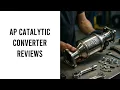 Ap Catalytic Converter Reviews