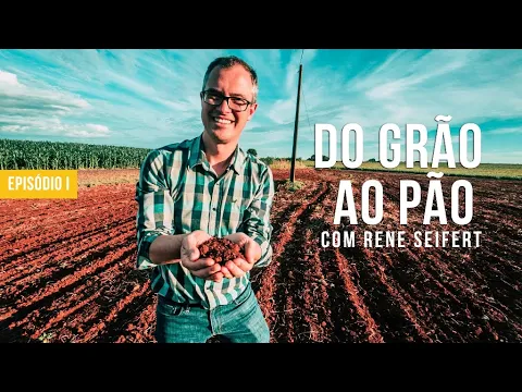 Download MP3 Do Grão ao Pão - EP1 - Produção do Trigo