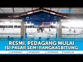 Lagu PKL RANGKASBITUNG RESMI PINDAH KE PASAR SEMI