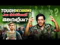 Download Lagu జీవితంలో Tough Decisions ఎలా తీసుకోవాలో తెలియట్లేదా?