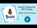 Robot Framework - API Testing