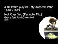 Not Over Yet (Perfecto Mix)