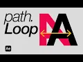 How to Make Loop Shapes Paths in After Effects