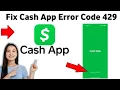How to Fix Cash App Error Code 429 2025
