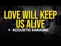 Download Lagu Love will keep us alive - The Eagles (Acoustic Karaoke)