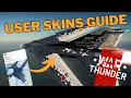 War Thunder User Skins Tutorial