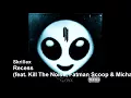 Skrillex - Recess (feat. Kill The Noise, Fatman Scoop & Michael Angelakos)