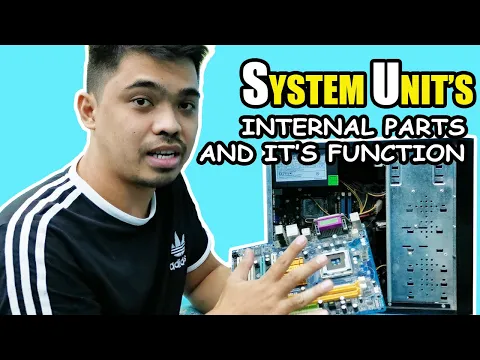 Download MP3 INTERNAL PARTS OF A SYSTEM UNIT AND IT'S FUNCTION