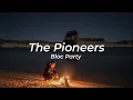 Download Lagu The Pioneers - Bloc Party - M83 Remix | Dark | Sub. Español Dark MP3