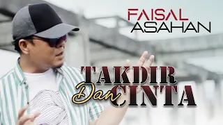 Download Faisal Asahan - Takdir Dan Cinta (Official Music Video) | Lagu Pop Melayu MP3