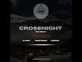 Crossnight (feat. Samiie Musiiq & Lowsaint)