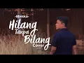 Download Lagu Hilang Tanpa Bilang - Meiska (Cover)