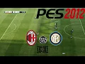 Pro Evolution Soccer 2012 - AC Milan vs Inter Gameplay (1080p60fps)