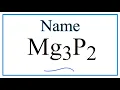 How to Write the Name for Mg3P2