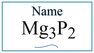 How to Write the Name for Mg3P2