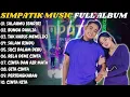 Lagu RINDUNYA HATIKU - BAHTERA CINTA - ANDAI TAK BERPISAH - SIMPATIK MUSIC TERBARU 2025 FULL ALBUM