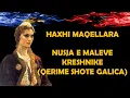 Lagu Haxhi Maqellara - Nusja e maleve kreshnike (Qerime Shote Galica)
