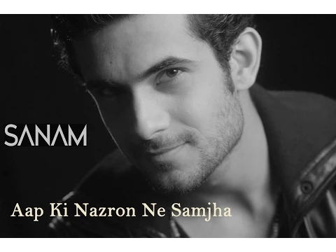 Download MP3 Aap Ki Nazron Ne Samjha | Sanam