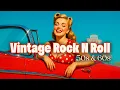Lagu Rockabilly Music Compilation | 1950s Rock \u0026 Roll Classics for Work, Study or Relaxing