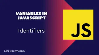 Variables in Javascript Identifiers in Javascript Javascript Tutorial for beginners 2023