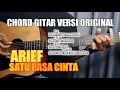 Lagu CHORD GITAR SATU RASA CINTA - ARIEF VERSI ORIGINAL NYA