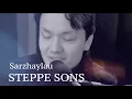 Download Lagu Steppe Sons.  Sarzhaylau (Саржайлау) (N.Tlendiyev \u0026 M.Makatayev). Live