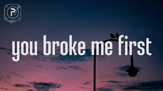 Tate McRae You Broke Me First Lyrics 