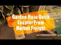 Garden Hose Quick Coupler From Harbor Freight