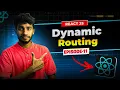 Episode 11 Dynamic Routing in React ReactJS Series