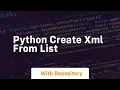 python create xml from list