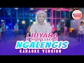 Download Lagu NGALENGIS - LIDYARA X BRAVE TEAM [KARAOKE VERSION - NO VOCAL]